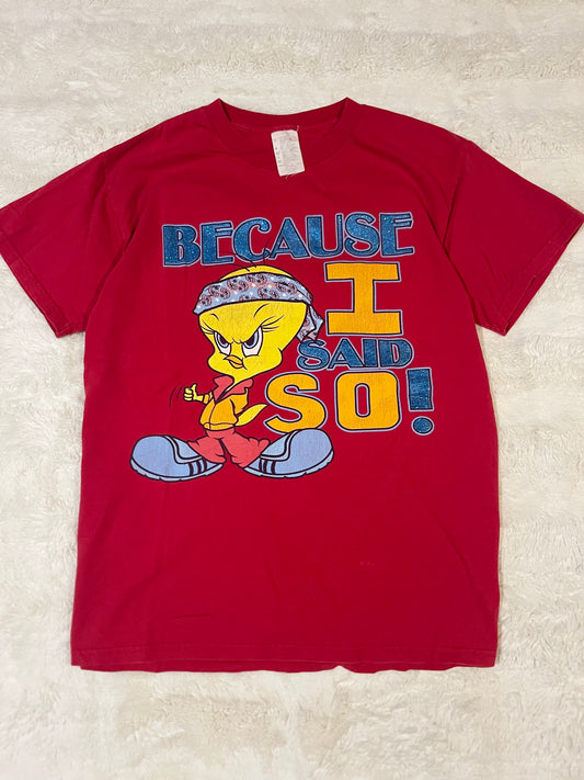 90s Tweety ‘Bc I Said So’ Tee (M)